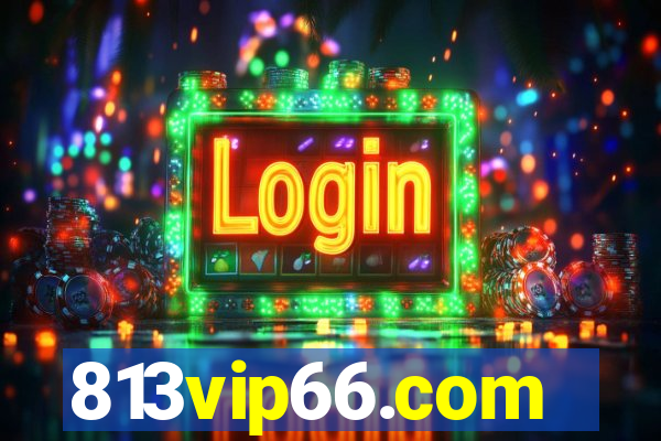 813vip66.com