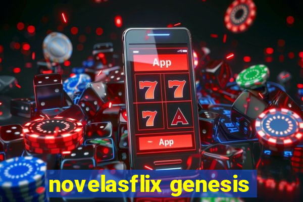 novelasflix genesis