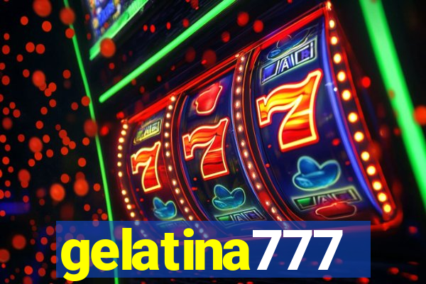 gelatina777