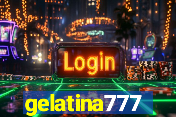 gelatina777