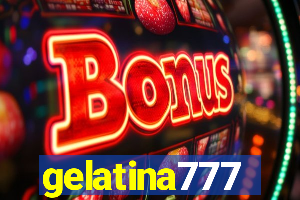 gelatina777