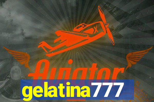 gelatina777