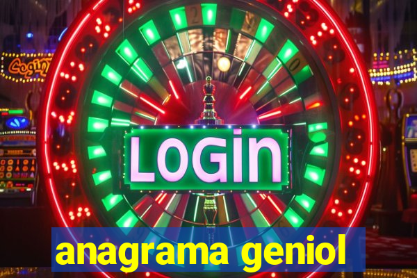 anagrama geniol