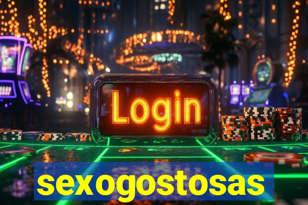 sexogostosas