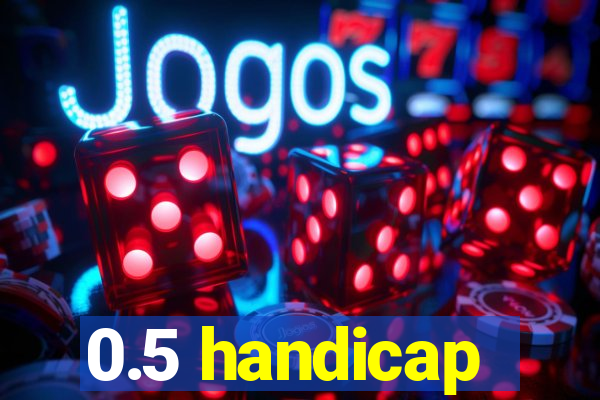 0.5 handicap