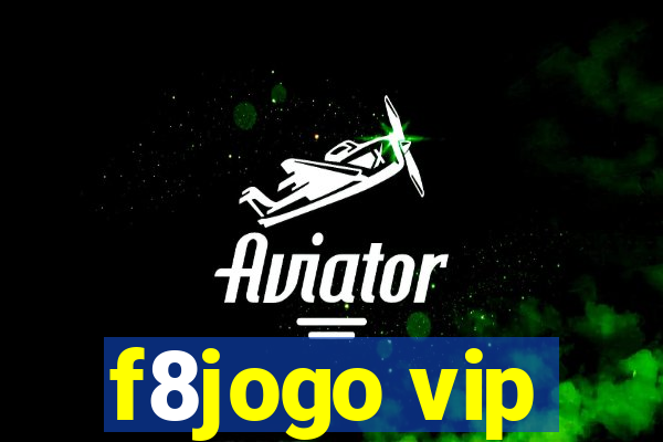 f8jogo vip