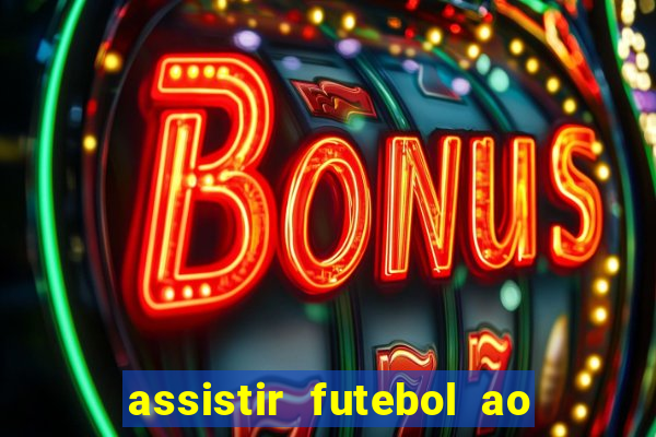 assistir futebol ao vivo futemax real madrid