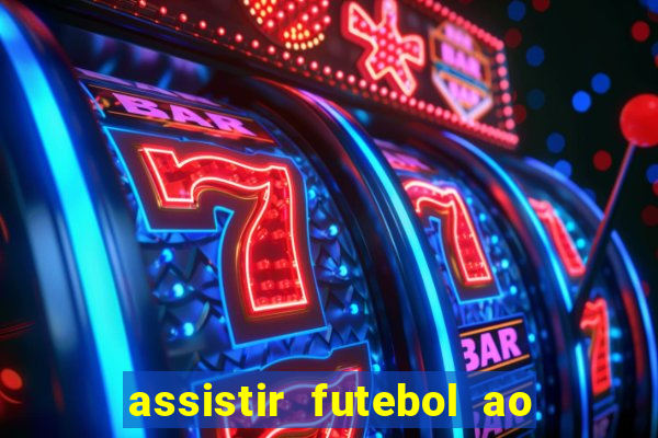 assistir futebol ao vivo futemax real madrid