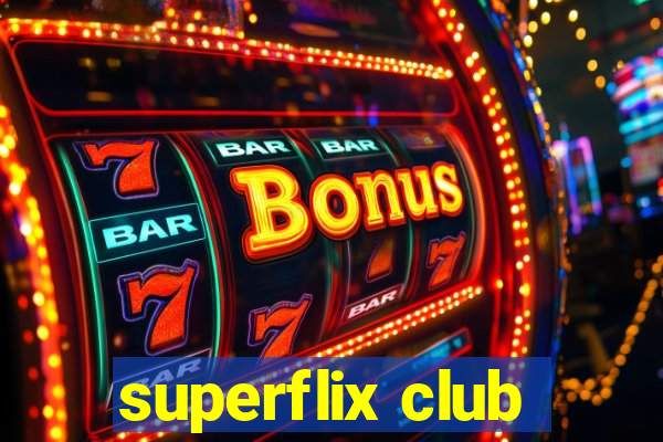 superflix club