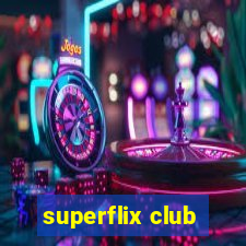 superflix club