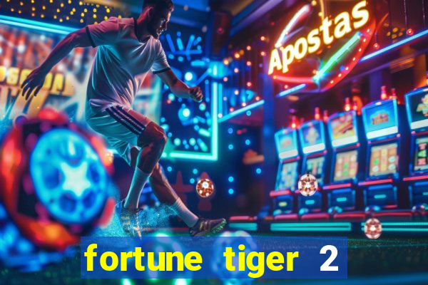 fortune tiger 2 revenge download