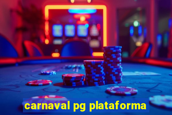 carnaval pg plataforma