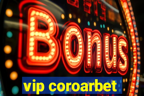 vip coroarbet