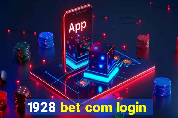 1928 bet com login