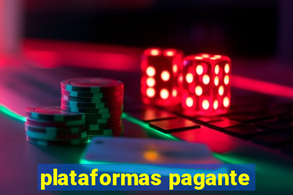 plataformas pagante