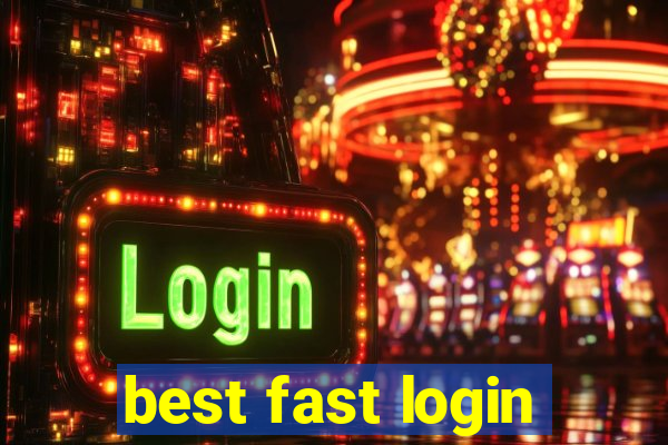 best fast login