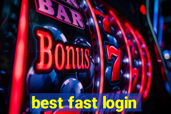 best fast login