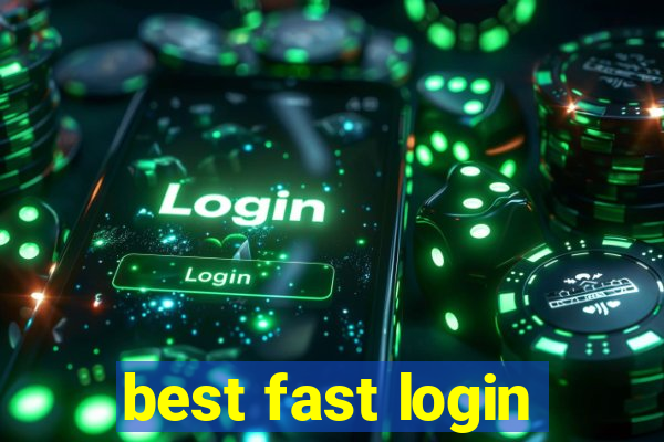 best fast login