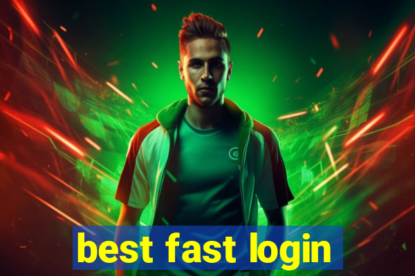 best fast login