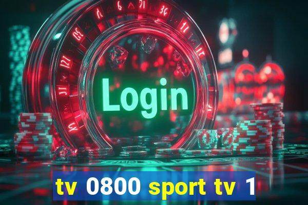 tv 0800 sport tv 1