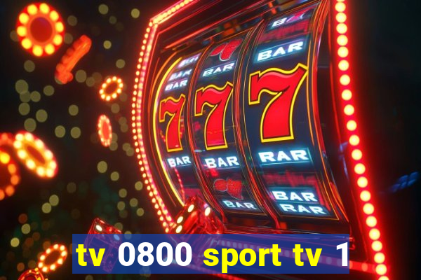 tv 0800 sport tv 1