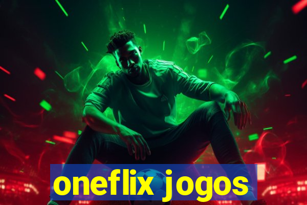 oneflix jogos