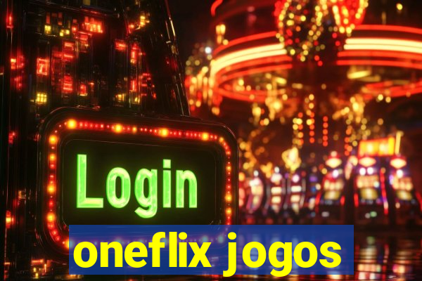 oneflix jogos