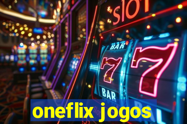 oneflix jogos