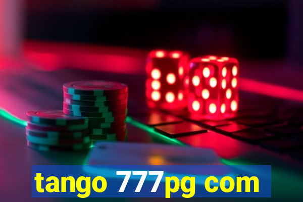 tango 777pg com