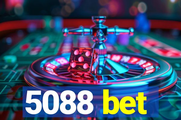 5088 bet