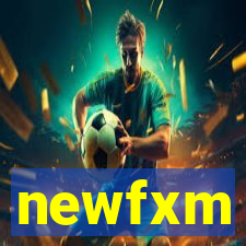 newfxm