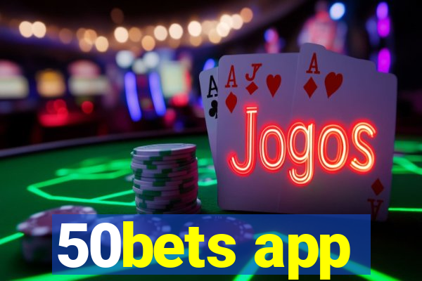 50bets app