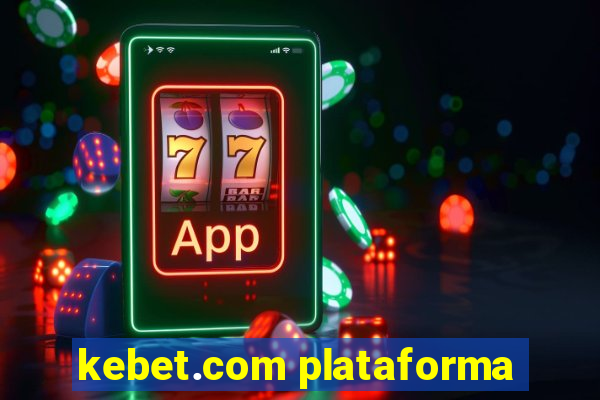 kebet.com plataforma