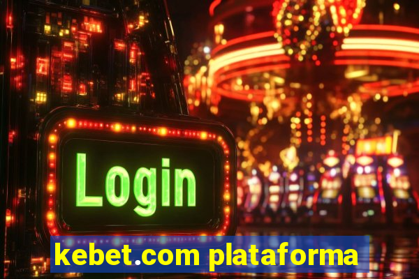 kebet.com plataforma