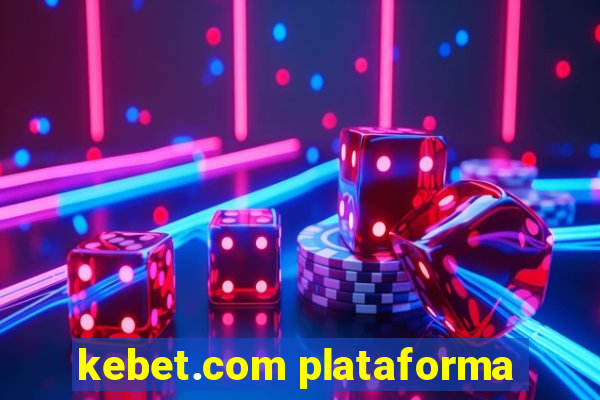 kebet.com plataforma