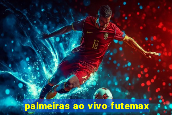 palmeiras ao vivo futemax