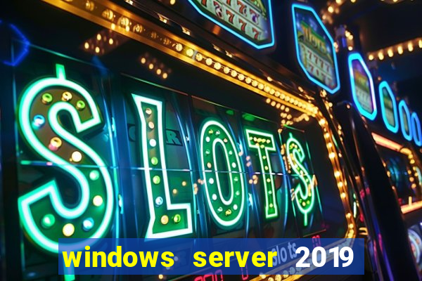 windows server 2019 iso pt-br download