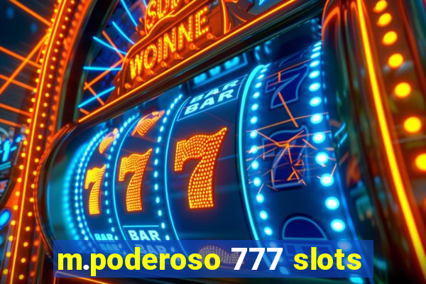 m.poderoso 777 slots