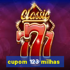 cupom 123 milhas