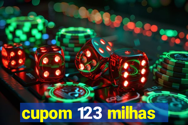 cupom 123 milhas