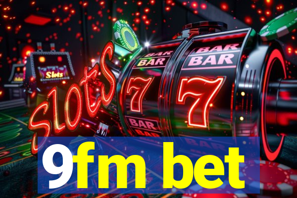 9fm bet