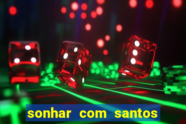 sonhar com santos de macumba