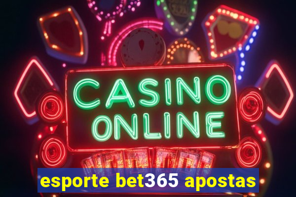 esporte bet365 apostas