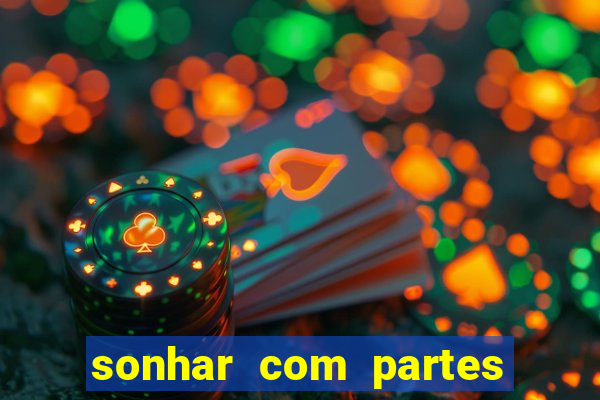 sonhar com partes intimas de outra pessoa