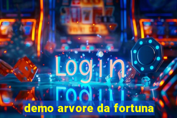 demo arvore da fortuna