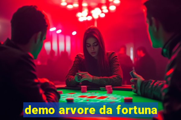 demo arvore da fortuna