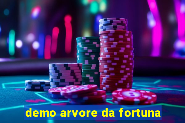 demo arvore da fortuna