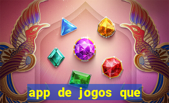 app de jogos que realmente pagam dinheiro