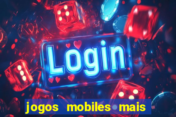 jogos mobiles mais jogados 2024