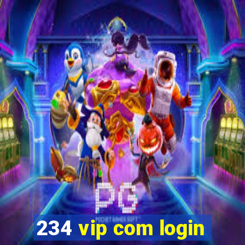 234 vip com login